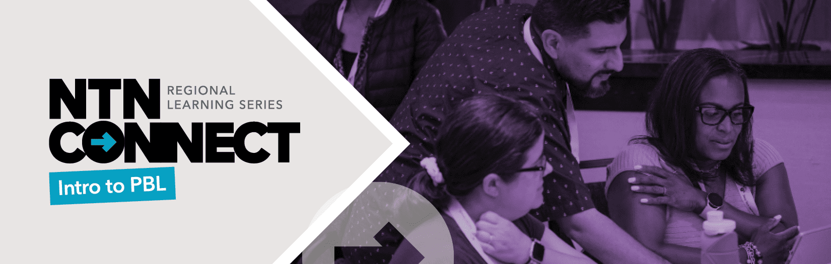 NTN Connect - Intro to PBL - Regional Learning Event